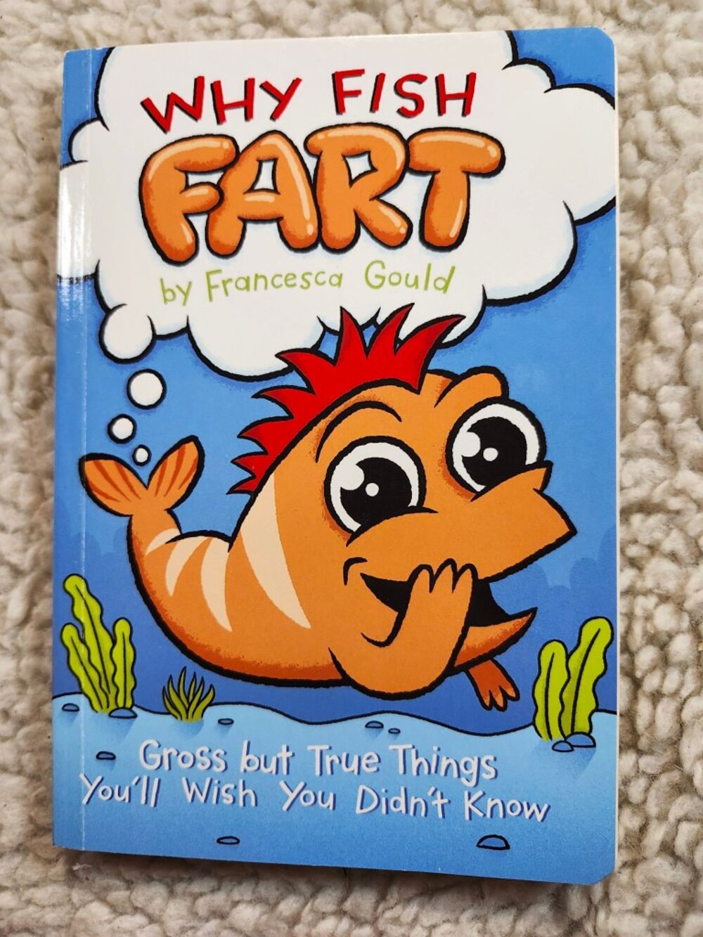 Why Fish Fart Francesca Gould Paperback Kids Gross Facts Humor 2009 Putnam